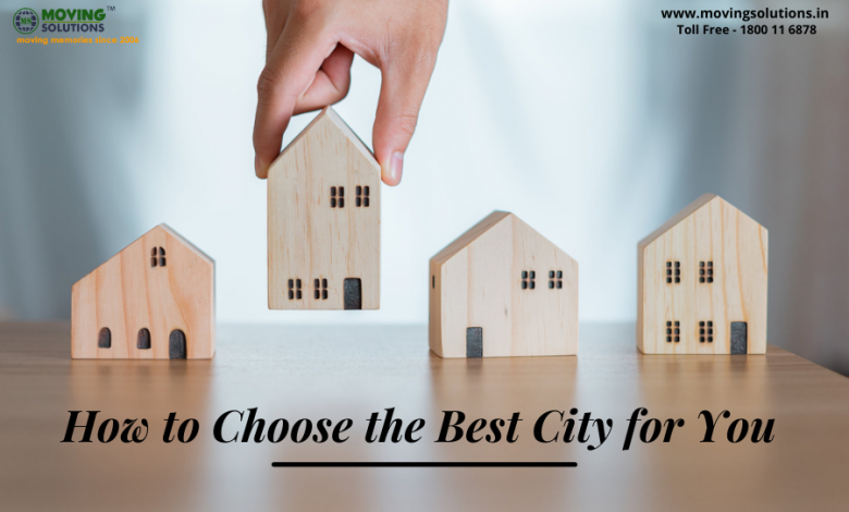 How to Choose the Best City for You