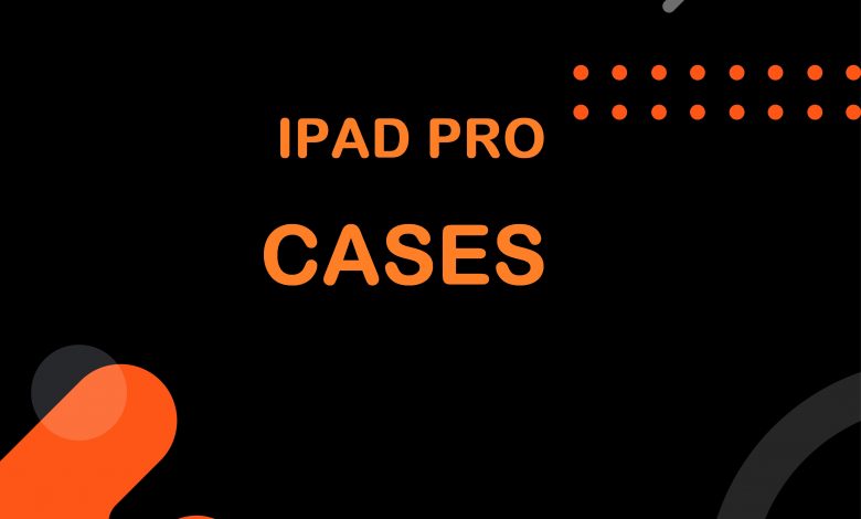 Ipad proo cases