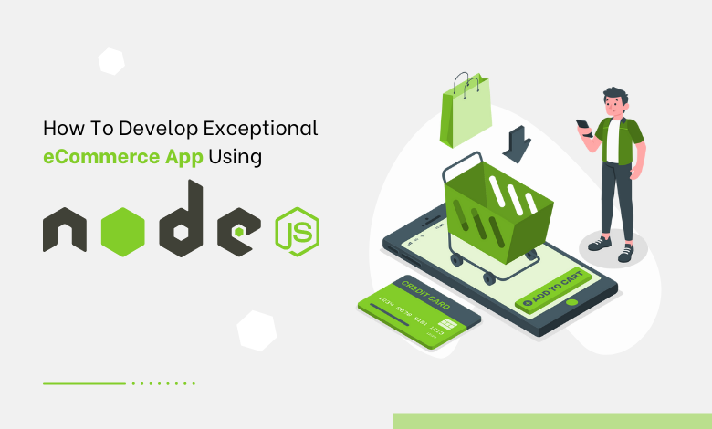 develop ecommerce app using nodejs