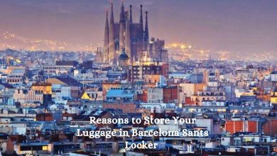 Reasons to Store Your Luggage in Barcelona Sants Locker