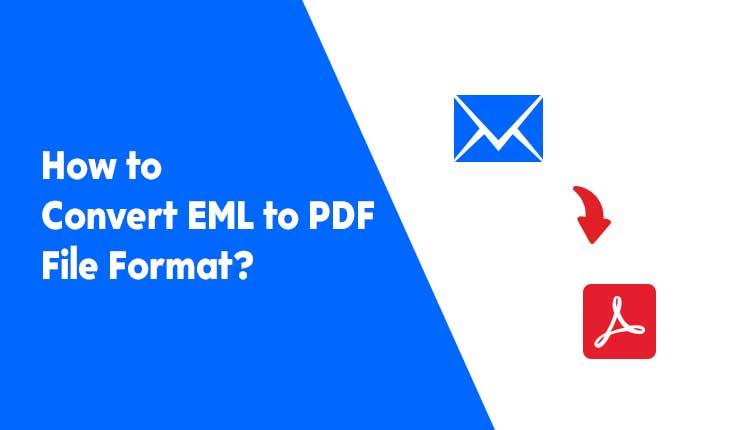EML Files to PDF Format