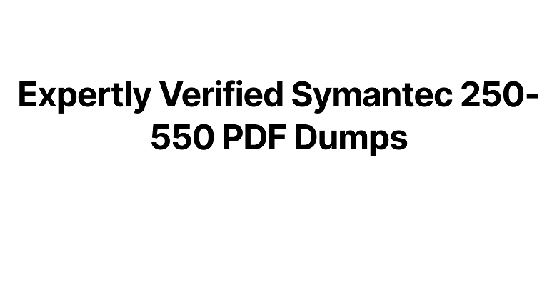 Symantec 250-550 Dumps