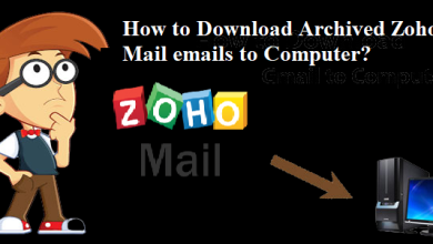 How to Download Archived Zoho Mail emails to Computer